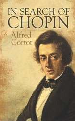 Alfred Cortot- In Search Of Chopin -Alfred Cortot