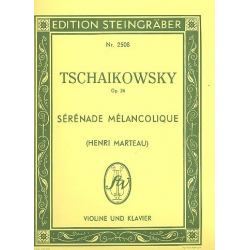 Sérénade mélancolique op.26 -Piotr Ilich Tchaikowsky (Pyotr Peter Ilyich Iljitsch Tschaikovsky)