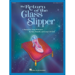 The Return of the Glass Slipper (Musical) -Mary Donnelly