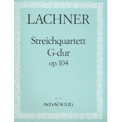 Streichquartett G-Dur op.104 -Ignatz Lachner