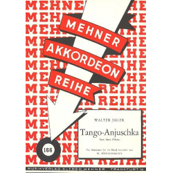 Tango Anjuschka Gesang/Akkordeon -Walter Jäger