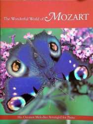 THE WONDERFUL WORLD OF MOZART HIS -Wolfgang Amadeus Mozart