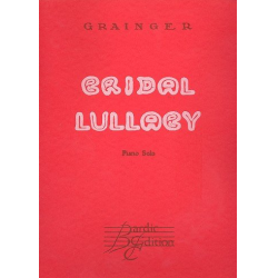 Bridal Lullaby for piano -Percy Aldridge Grainger