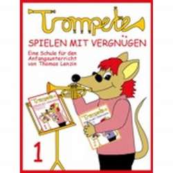 Trompete Spielen Mit Vergnuegen 1 -Thomas Lenzin