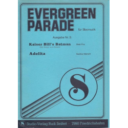 Adelita (Samba Marsch) / Kaiser Bill's Batman (Beat Fox) -Diverse / Arr.Rudi Seifert