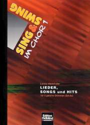 Sing + Swing Im Chor 1 - Lieder Songs + Hits -Lorenz Maierhofer