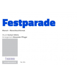 Festparade -Herbert Wörle / Arr.Alexander Pfluger