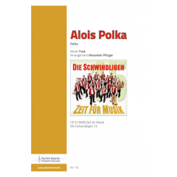 Alois Polka -Traditional / Arr.Alexander Pfluger