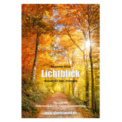 Lichtblick - Ausgabe Kleine Blasbesetzung -Alexander Stütz / Arr.Alexander Pfluger