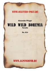 Wild Wild Bohemia -Alexander Pfluger / Arr.Alexander Pfluger