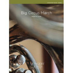 Big Circus March -Robert E. Foster
