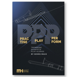 Posaunen Quartett & Play Along PractisePlayPerform - B-Stimme -Georg Maus