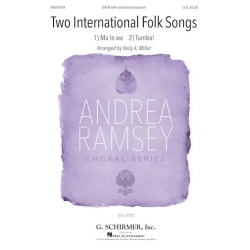 Two International Folk Songs -Traditional / Arr.Kelly Miller