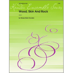 Wood, Skin And Rock***(Digital Download Only)*** -Moses Mark Howden