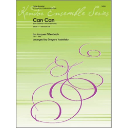Can Can (from Orpheus In The Underworld) -Jacques Offenbach / Arr.Gregory W. Yasinitsky