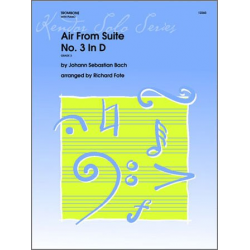 Air From Suite No. 3 In D -Johann Sebastian Bach / Arr.Richard Fote