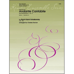 Andante Cantabile (from String Quartet No. 1, Op. 11) -Piotr Ilich Tchaikowsky (Pyotr Peter Ilyich Iljitsch Tschaikovsky) / Arr.Charles Decker
