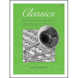 Classics For Trombone Quartet - Full Score -Diverse / Arr.Mike Forbes
