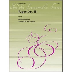 Fugue Op. 68 -Robert Schumann / Arr.Richard Fote