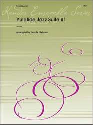 Yuletide Jazz Suite #1 - Traditional / Arr. Lennie Niehaus