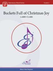 Buckets Full of Christmas Joy -Larry Clark