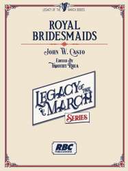 Royal Bridesmaids -John W. Casto / Arr.Timothy Rhea