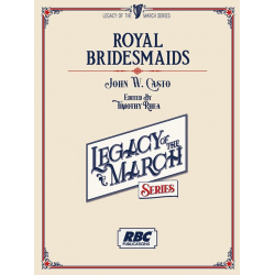 Royal Bridesmaids -John W. Casto / Arr.Timothy Rhea