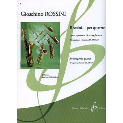Rossini ... per quattro -Gioacchino Rossini / Arr.Jean-Yves Fourmeau