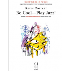 Be Cool--Play Jazz! -Kevin Costley