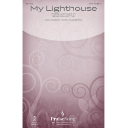 My Lighthouse (SATB) -Rend Collective / Arr.David Angerman