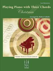 Playing Piano with 3 Chords: Christmas -Robert Schultz