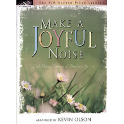 Make a Joyful Noise - Kevin R. Olson