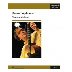 Grotesque et Fugue für Gitarre -Dusan Bogdanovic