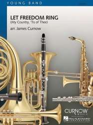 Let Freedom Ring (My Country, 'Tis of Thee) -James Curnow