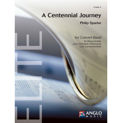 A Centennial Journey -Philip Sparke