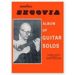 SEGOVIA        : ALBUM OF GUITAR SOLOS Gtr -Andrés Segovia y Torres