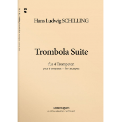 TROMBOLA SUITE : FUER 4 TROMPETEN -Hans Ludwig Schilling