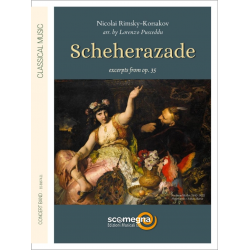 Scheherazade -Nicolaj / Nicolai / Nikolay Rimskij-Korsakov / Arr.Lorenzo Pusceddu
