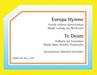 Europa-Hymne / Te Deum -Ludwig van Beethoven / Arr.Manfred Schneider
