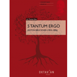 5 Tantum Ergo -Anton Bruckner / Arr.Thomas Doss