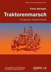 Traktorenmarsch -Franz Springer / Arr.Siegfried Rundel