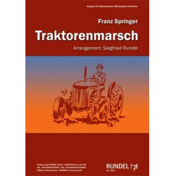 Traktorenmarsch -Franz Springer / Arr.Siegfried Rundel