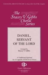 Daniel, Servant Of The Lord (SATB) - Traditional Spiritual / Arr. Stacey Gibbs