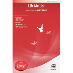 Lift Me Up! SATB -Andy Beck
