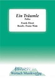 Ein Träumle -Frank Ehret / Arr.Franz Watz