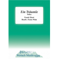 Ein Träumle -Frank Ehret / Arr.Franz Watz