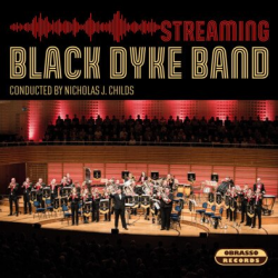 CD: Streaming -Black Dyke Band / Arr.Ltg.: Nicholas J. Childs