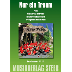 Nur ein Traum -Franz Meierhofer / Arr.Michael Kuhn