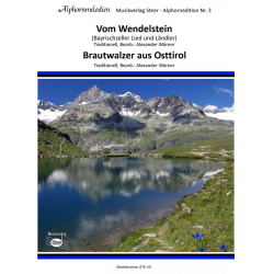 Vom Wendelstein / Brautwalzer aus Osttirol -Alexander Wörner
