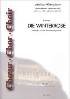 Die Winterrose - Liederzyklus und Texte zur Weihnachtsgeschichte - (Gemischter Chorsatz = 10 Chorpartituren)